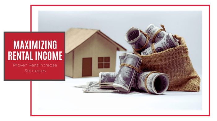 Maximizing Rental Income: Proven Rent Increase Strategies Maximizing Rental Income: Proven Rent Increase Strategies